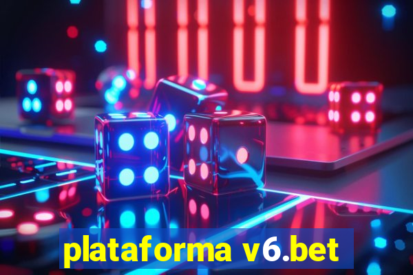 plataforma v6.bet